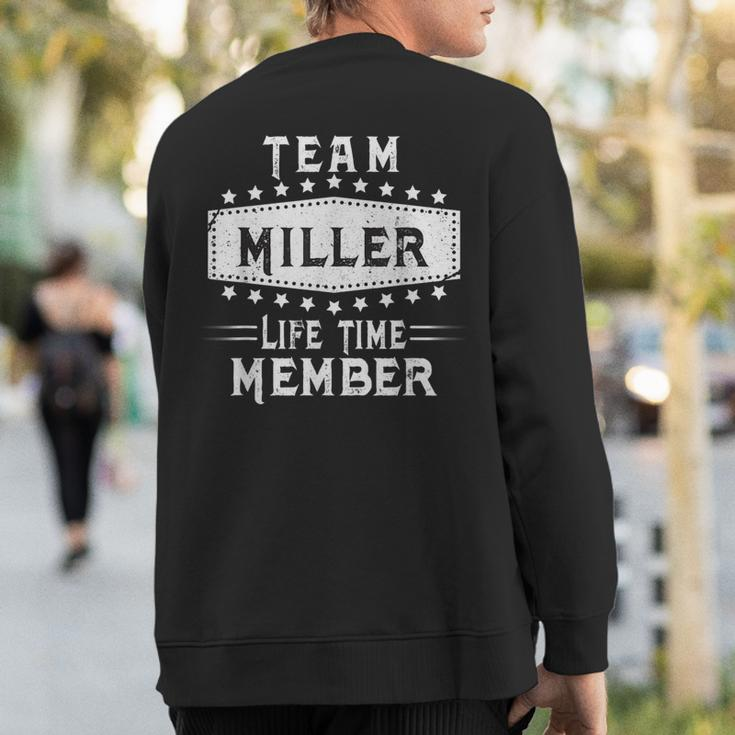 Team Miller Life Time Member Family Name Sweatshirt Back Print