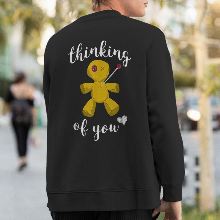 Thinking Of You Voodoo Doll With Ironic Quote Sweatshirt Back Print