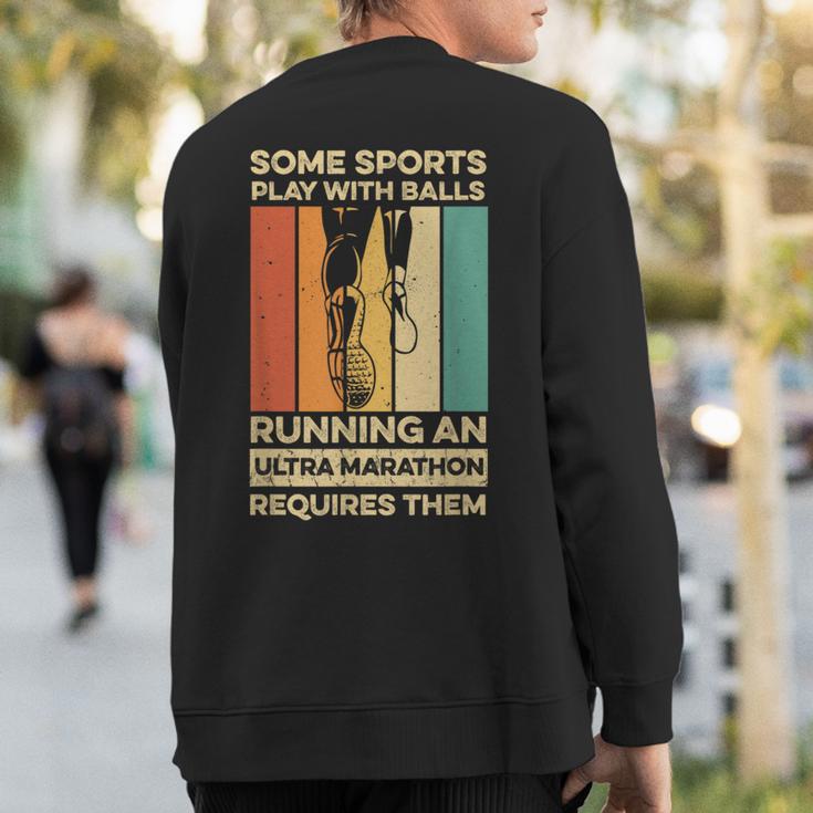 Ultra Marathon Quote For A 50K Runner Sweatshirt Back Print