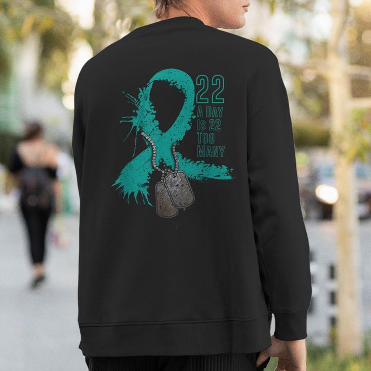 Veteran Suicide Awareness Ribbon 22 A Day Is 22 Too Many Sweatshirt Back Print