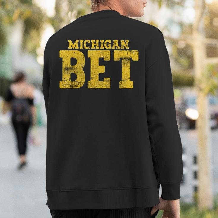 Vintage Michigan Bet Sweatshirt Back Print