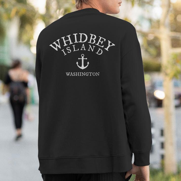 Whidbey Island Wa Washington Nautical Theme Sea Town Sweatshirt Back Print