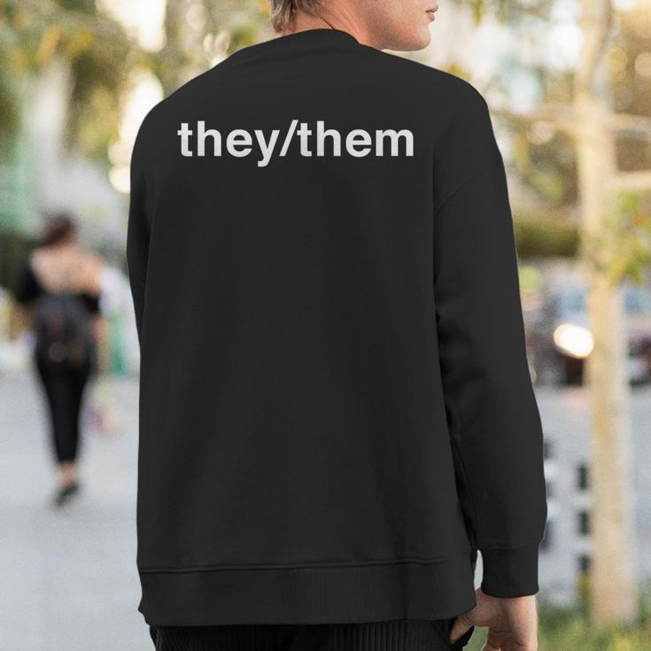 They Them Pronoun Lgbt Non-Binary Queer Trans Sweatshirt Back Print