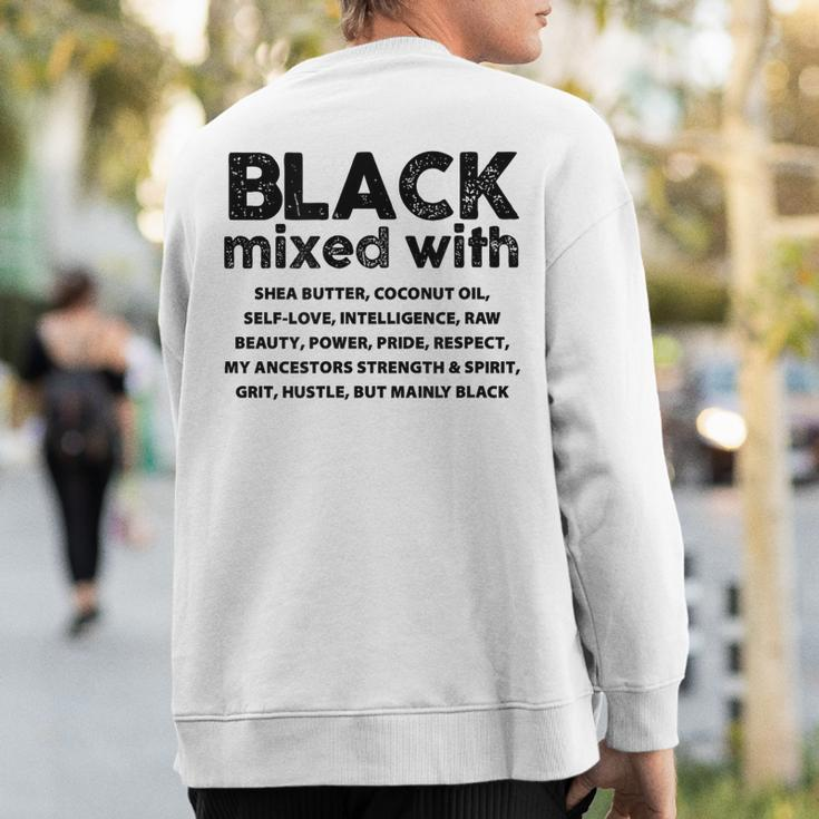African American Black Mixed With Shea Melanin Sweatshirt Back Print