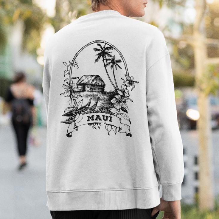 Maui Hawaii Vintage Retro Throwback Classic Vacation Sweatshirt Back Print