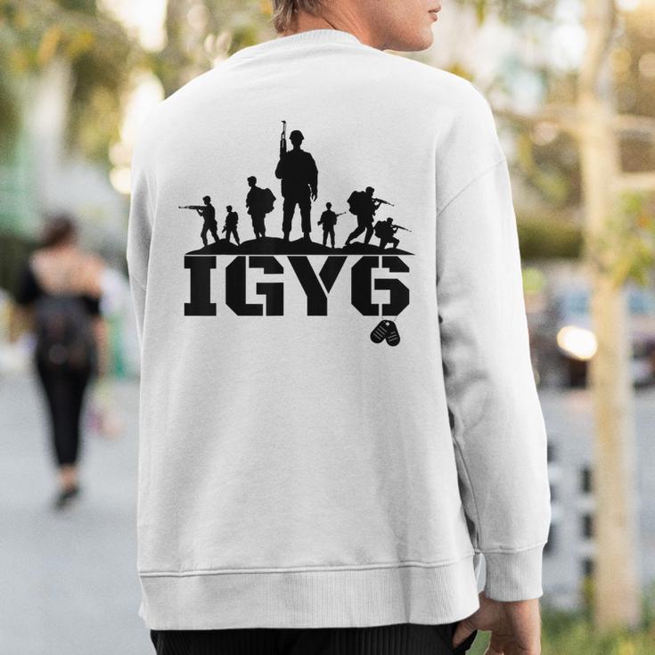 Veteran Igy6 War Vet Soldiers Sweatshirt Back Print