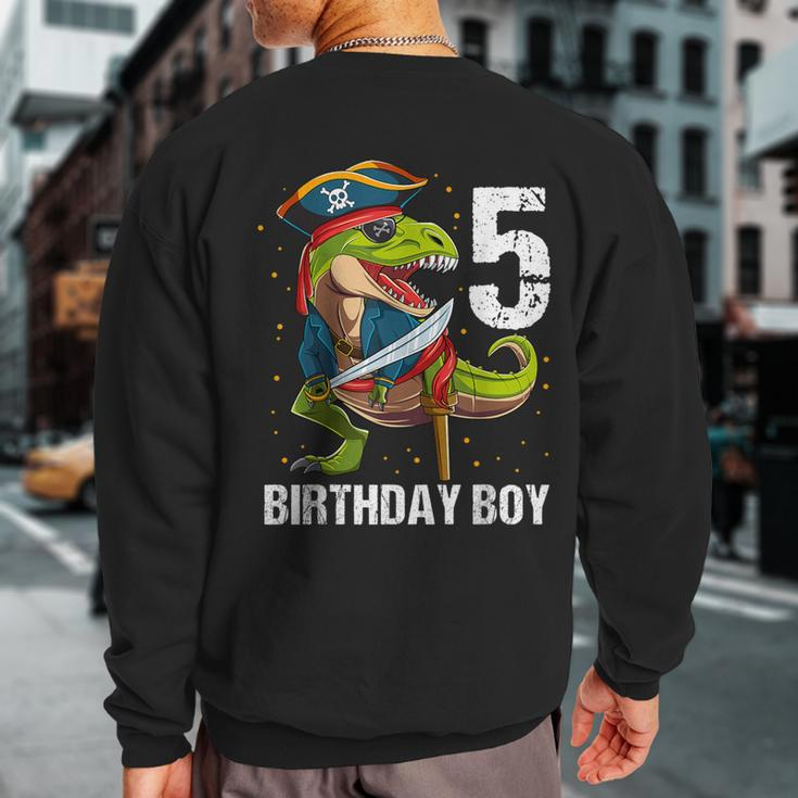 5 Years Old Dinosaur Pirate 5Th Birthday Boy Sweatshirt Back Print