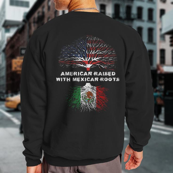 American Raised With Mexican Roots Mexico Sweatshirt Back Print