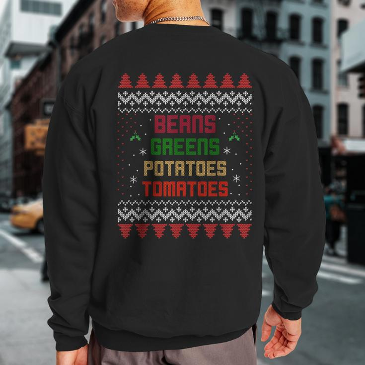 Beans Greens Potatoes Tomatoes Thanksgiving Sweatshirt Back Print
