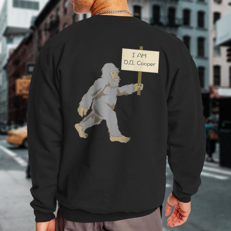 Bigfoot Db Cooper Yeti Sasquatch Squatch Sweatshirt Back Print