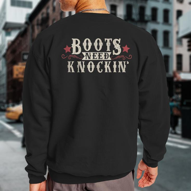 Boots Need Knocking Country Music Song Sweatshirt Back Print