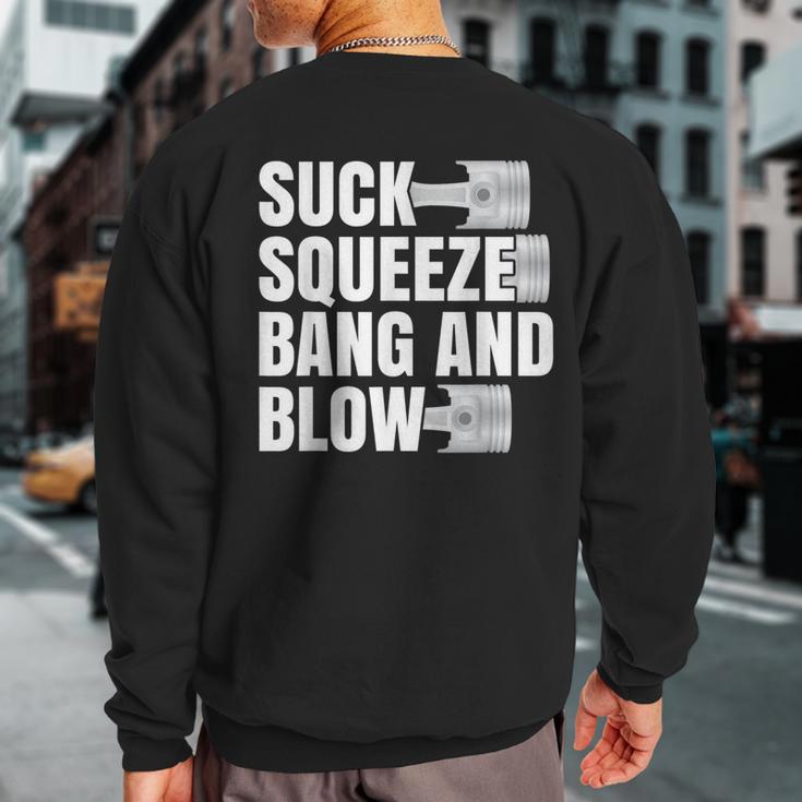 Car For Men Suck Squeeze Bang And Blow Sweatshirt Back Print