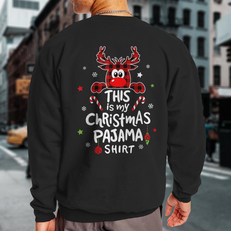 This Is My Christmas Pajama Christmas Reindeer Sweatshirt Back Print