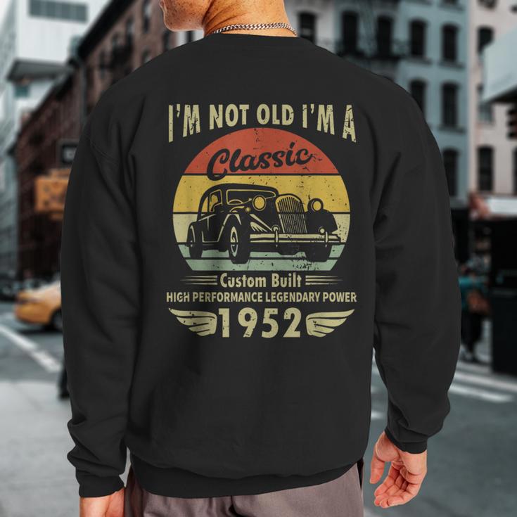 Im Classic Car 70Th Birthday 70 Years Old Born In 1952 Sweatshirt Back Print