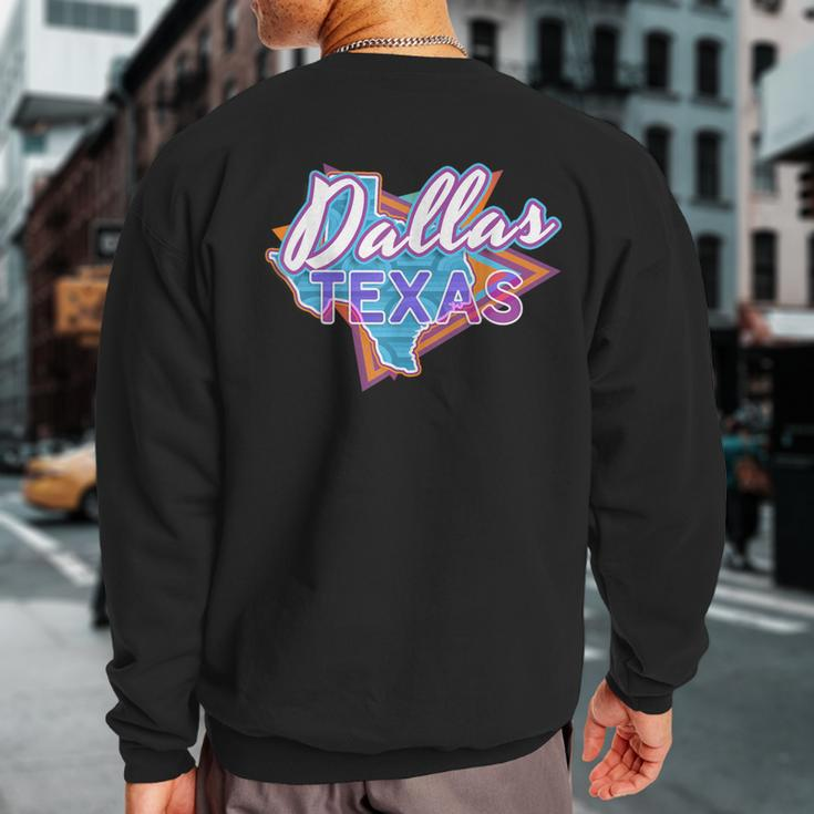 Dallas Texas Vintage Retro Throwback Sweatshirt Back Print