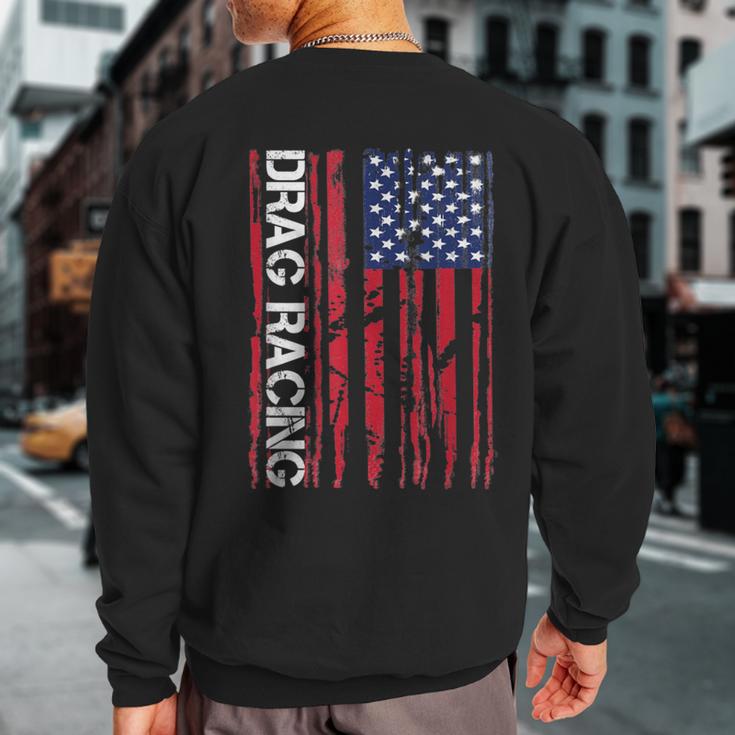 Drag Car Racing Patriotic American Flag Sweatshirt Back Print