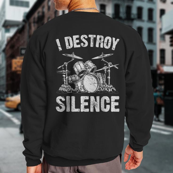 Drummer I Destroy Silence Drumming Vintage Drumset Drum Set Sweatshirt Back Print