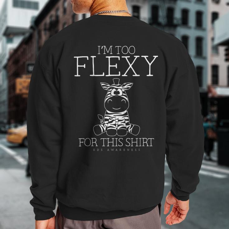 Eds Awareness I'm Too Flexy For This Zebra Sweatshirt Back Print