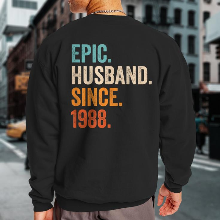 Epic Husband Since 1988 35Th Wedding Anniversary Sweatshirt Back Print