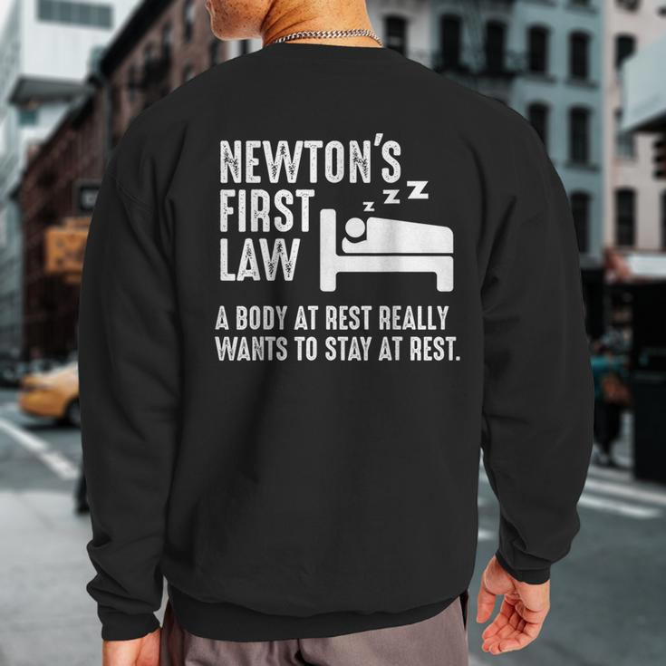 Newton Physics Joke First Law Sleep Gag Sweatshirt Back Print