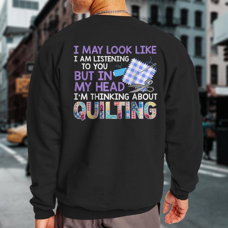 Quilter Seamstress Fabricaholic QuiltingSweatshirt Back Print