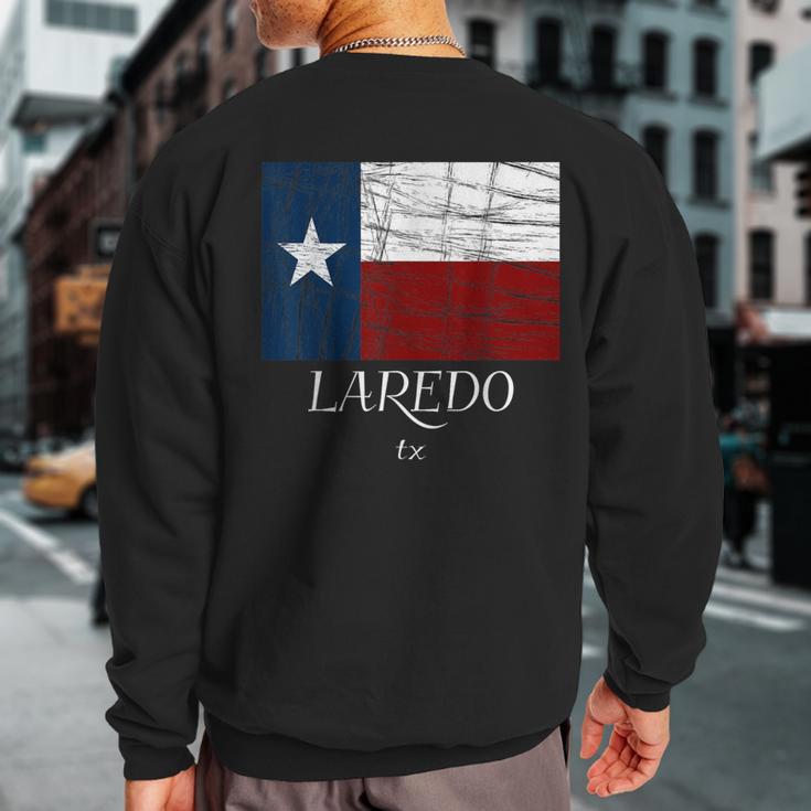 Laredo Tx Texas Flag City State Sweatshirt Back Print