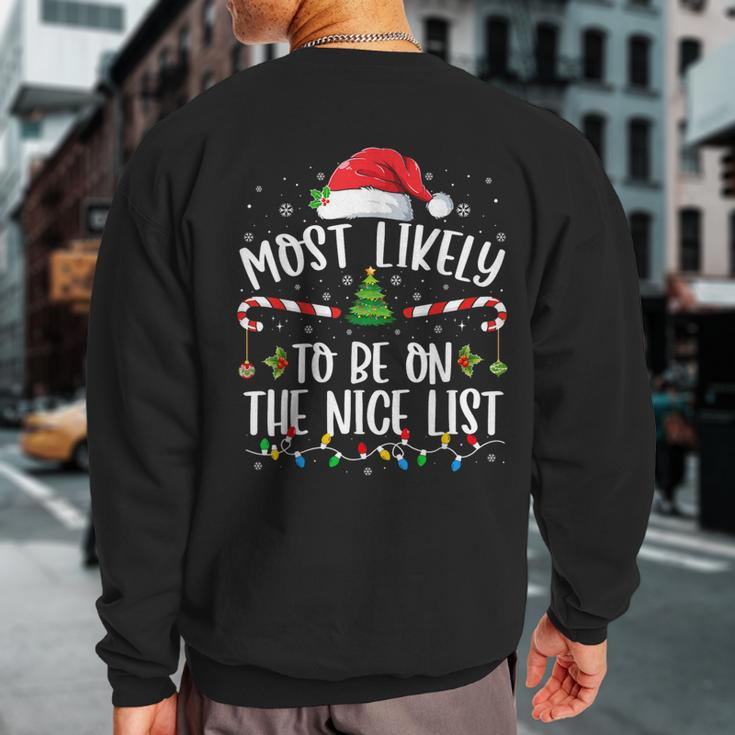 Most Likely To Be On The Nice List Family Matching Christmas Sweatshirt Back Print