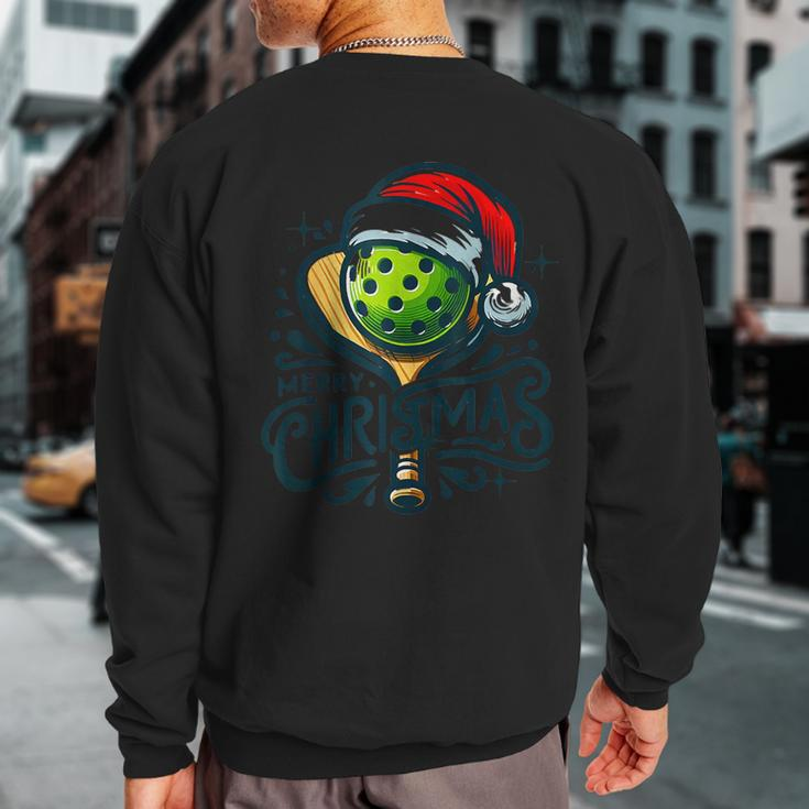 Merry Christmas Pickleball Pickle Ball And Paddle Santa Hat Sweatshirt Back Print