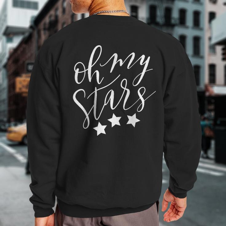 Oh My Stars 4Th Of July America Usa Independence Day Sweatshirt Back Print