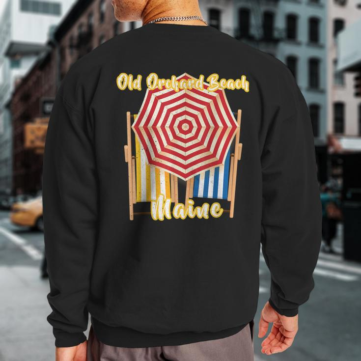 Old Orchard Beach Maine Nautical Umbrella Striped Chairs Sweatshirt Back Print