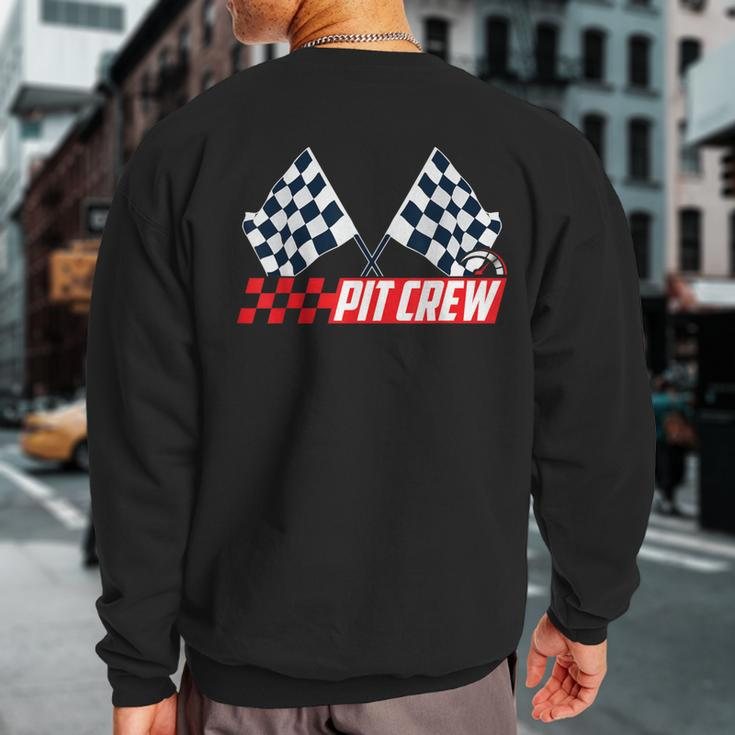 Pit Crew Race Car Hosting Parties Racing Party Sweatshirt Back Print