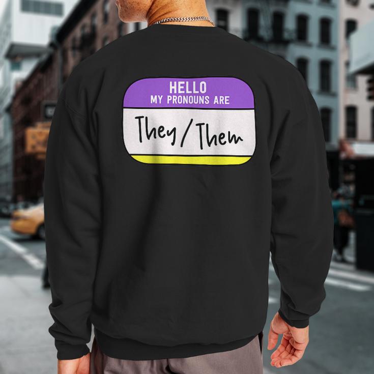 My Pronouns Are They Them Gender Nonbinary Pride Lgbt Sweatshirt Back Print