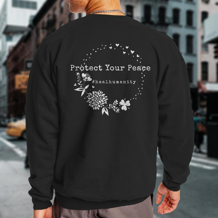 Protect Your Peace 1 Sweatshirt Back Print