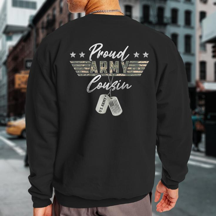 Proud Army Cousin American Veteran Military Sweatshirt Back Print