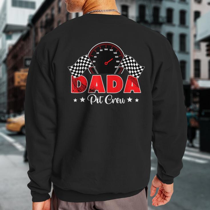 Race Car Racing Family Dada Pit Crew Birthday Party Sweatshirt Back Print