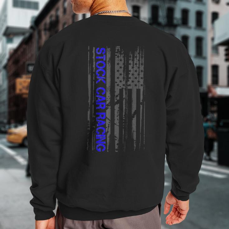 Racer American Flag Stock Car Racing Sweatshirt Back Print