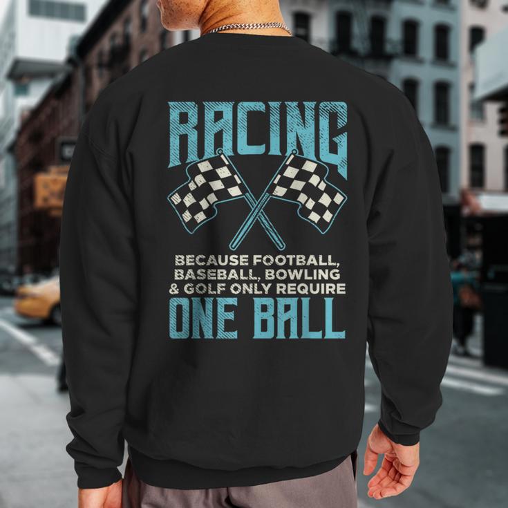 Racing One Ball Checkered Flag Race Car Driver Racer Sweatshirt Back Print