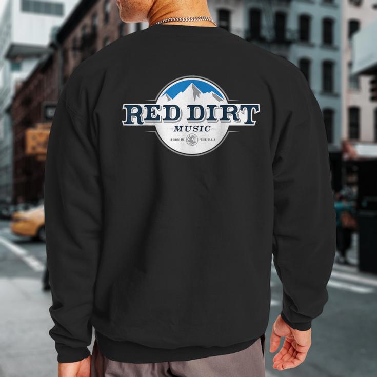 Red Dirt Mountain Country Music Sweatshirt Back Print