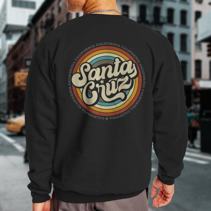 Santa Cruz City In California Ca Vintage Retro Souvenir Sweatshirt Back Print