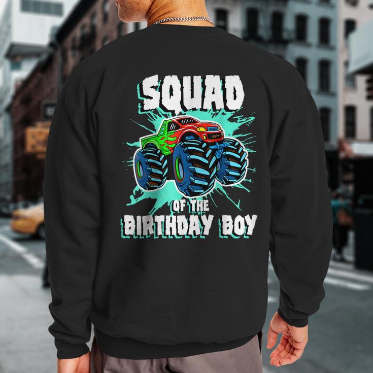 Squad Of The Birthday Boy Monster Truck Birthday Party Sweatshirt Back Print