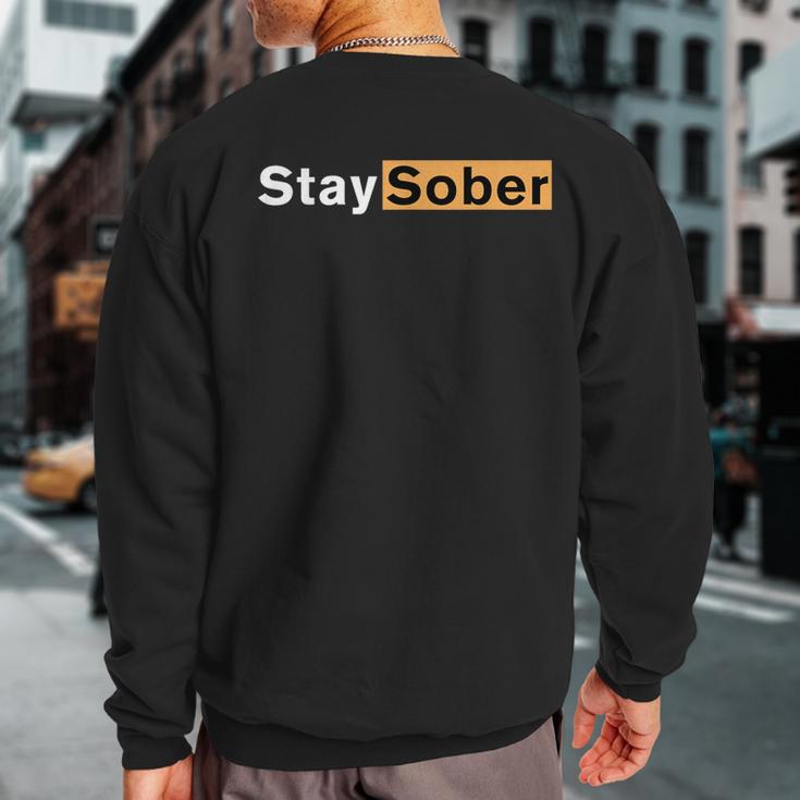 Stay Sober Na Aa Narcotics Anonymous Sobriety Life Sweatshirt Back Print