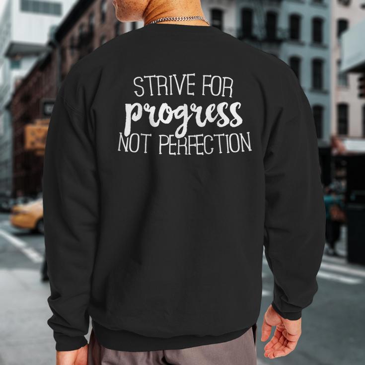 Strive For Progress Not Perfection Speech Therapy Sweatshirt Back Print