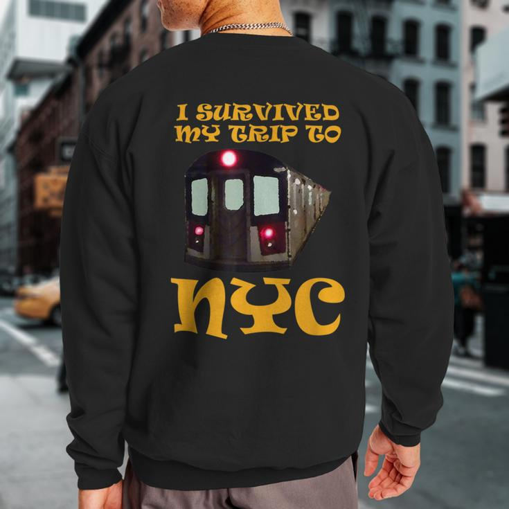 I Survived My Trip To Nyc Sweatshirt Back Print
