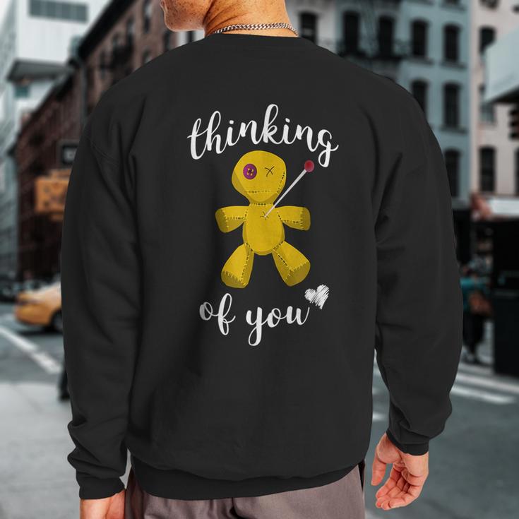 Thinking Of You Voodoo Doll With Ironic Quote Sweatshirt Back Print