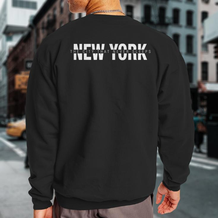 Urban New York Nyc Fashion Cool New York City Sweatshirt Back Print