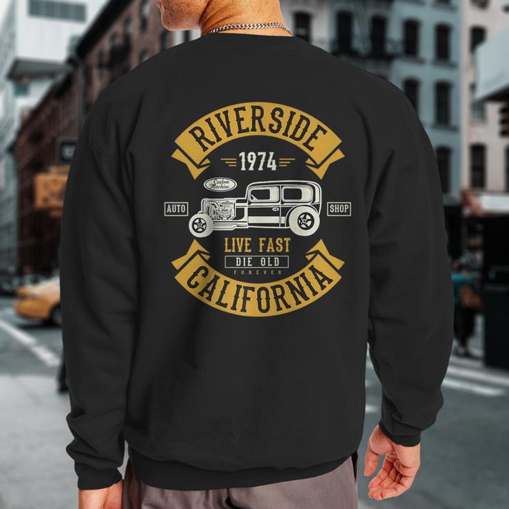 Vintage Hot Rod Riverside California Muscle Car Auto Sweatshirt Back Print