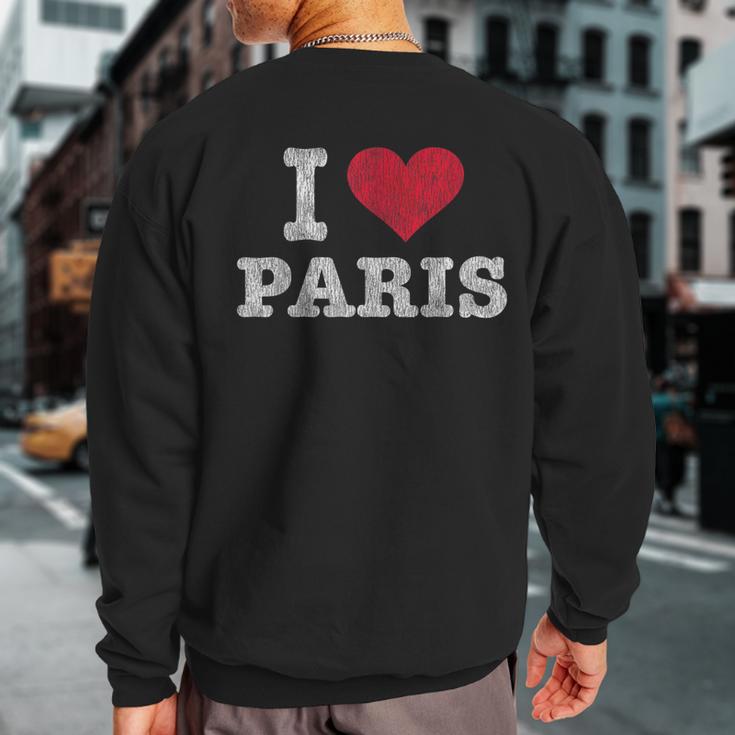 Vintage I Love Paris Trendy Sweatshirt Back Print