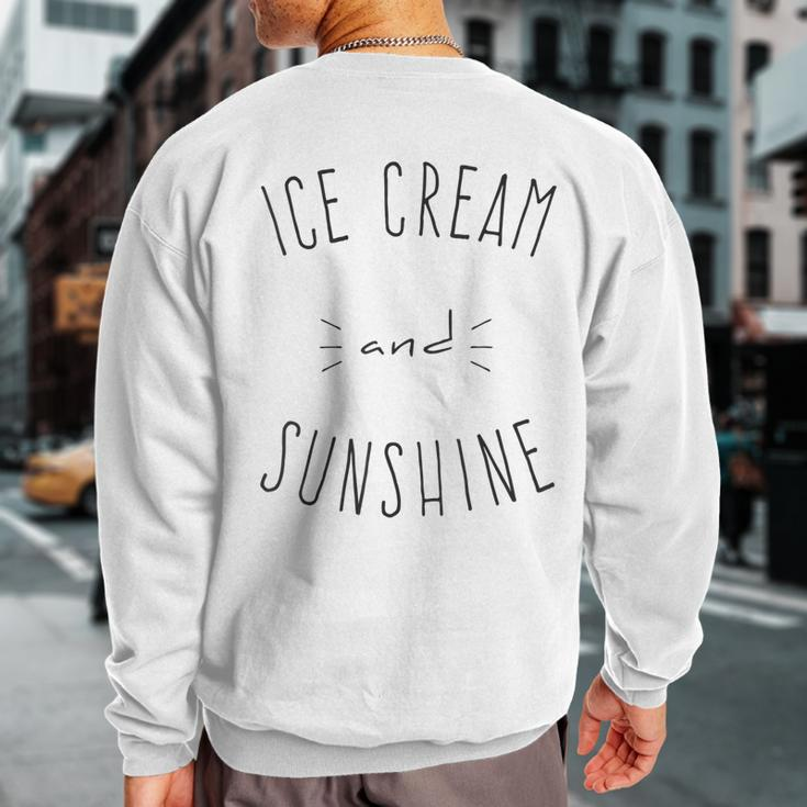 Ice Cream And Sunshine Sweatshirt Back Print