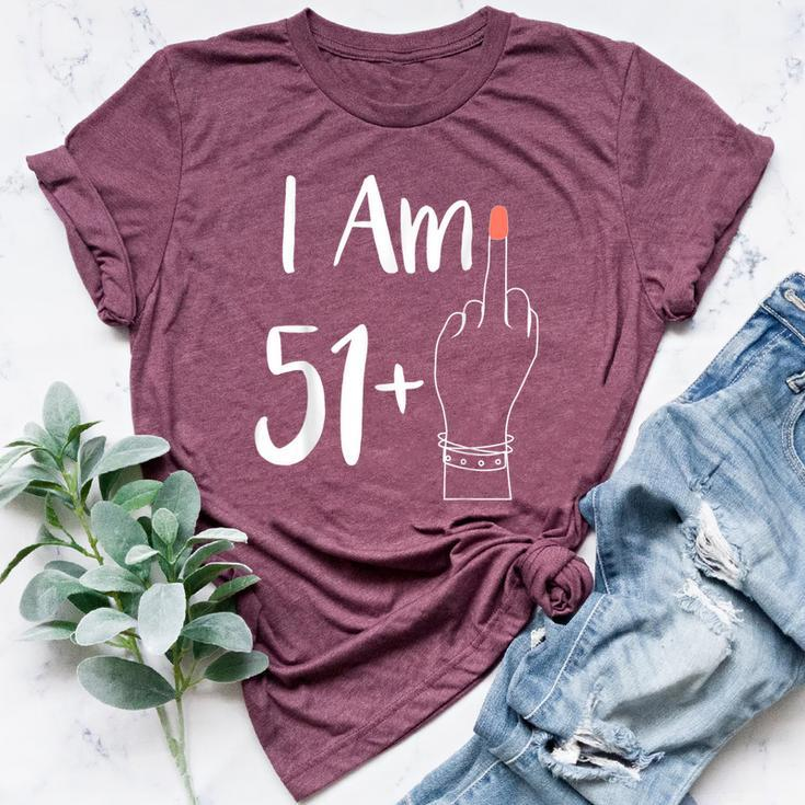I Am 51 Plus 1 Middle Finger For A 52Th 52 Years Old Bella Canvas T-shirt