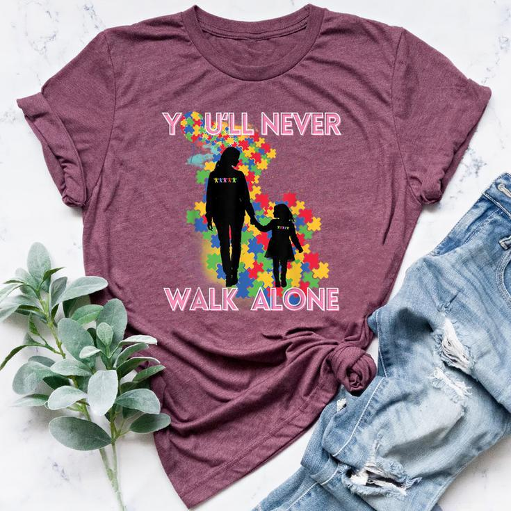 Autism Awareness Support Mom And Daughter You'll Never Walk Bella Canvas T-shirt